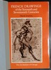 French Drawings of the Sixteenth and Seventeenth Centuries (Chicago Visual Library)