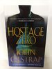 Hostage Zero (a Jonathan Grave Thriller)