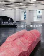 Kunstpreis-Junger Westen 2007-Plastik, Skulptur, Installation. (Catalog of an Exhibition Held at Kunsthalle Recklinghausen, December 2, 2007-February 3, 2008. )