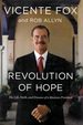 Revolution of Hope: the Life, Faith, and Dreams of a Mexican President