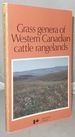 Grass Genera of Western Canadian Cattle Rangelands