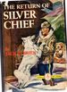 The Return of Silver Chief (Famous Dog Stories Series
