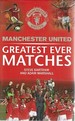 Manchester United Greatest Ever Matches