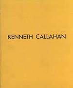 An Exhibition of Paintings and Drawings By Kenneth Callahan. From the Collection of Emily Winthrop Miles and Lent By Her for an Extended Tour of American Museums. 1961-1964