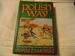 The Polish Way: A Thousand-Year History of the Poles and Their Culture