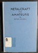 Metalcraft for Amateurs