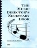 The Music Director's Necessary Book