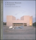 A Modernist Museum in Perspective: the East Building, National Gallery of Art (Studies in the History of Art, 73)