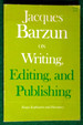 On Writing, Editing and Publishing: Essays Explicative and Hortatory