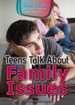 Teens Talk About Family Issues