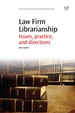 Law Firm Librarianship: Issues, Practice and Directions