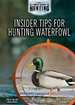 Insider Tips for Hunting Waterfowl