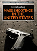 Investigating Mass Shootings in the United States