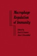 Macrophage Regulation of Immunity