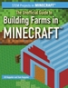 The Unofficial Guide to Building Farms in Minecraft