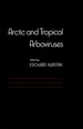 Arctic and Tropical Arboviruses