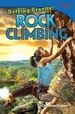 Defying Gravity! Rock Climbing