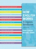 How English Works: a Linguistic Introduction