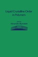 Liquid Crystalline Order in Polymers