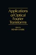 Application of Optical Fourier Transforms