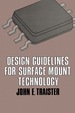 Design Guidelines for Surface Mount Technology