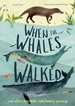 When the Whales Walked