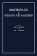 Biometeorology in Integrated Pest Management