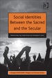 Social Identities Between the Sacred and the Secular