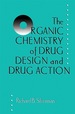 The Organic Chemistry of Drug Design and Drug Action