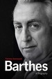 Barthes: a Biography