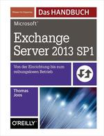 Microsoft Exchange Server 2013 Sp1-Das Handbuch