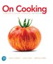 On Cooking: a Textbook of Culinary Fundamentals