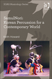 Samulnori: Korean Percussion for a Contemporary World