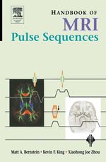 Handbook of Mri Pulse Sequences