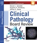 Clinical Pathology Board Review