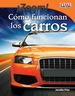 Zoom! Cmo Funcionan Los Carros (Zoom! How Cars Move)