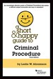 Abramson's a Short & Happy Guide to Criminal Procedure