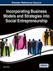 Incorporating Business Models and Strategies Into Social Entrepreneurship