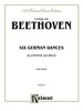 Six German Dances, Allemande and Waltz: for Piano