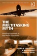 The Multitasking Myth: Handling Complexity in Real-World Operations