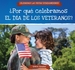Por Qu Celebramos El Da De Los Veteranos? (Why Do We Celebrate Veterans Day? )