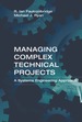 Managing Complex Technical Projects: a Systems Engineering Approach