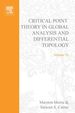 Critical Point Theory in Global Analysis and Differential Topology: an Introduction