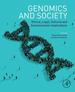 Genomics and Society: Ethical, Legal, Cultural and Socioeconomic Implications