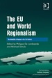 The Eu and World Regionalism: the Makability of Regions in the 21st Century