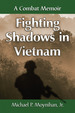 Fighting Shadows in Vietnam