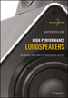 High Performance Loudspeakers: Optimising High Fidelity Loudspeaker Systems