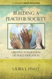 Building a Peaceful Society: Creative Integration of Peace Education