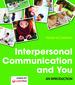 Interpersonal Communication and You: an Introduction