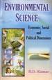 Environmental Science: Economic, Social and Political Dimensions